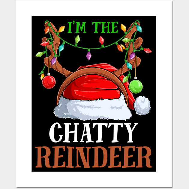 Im The Chatty Reindeer Christmas Funny Pajamas Funny Christmas Gift Wall Art by intelus